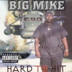 Big Mike - Hard to Hit